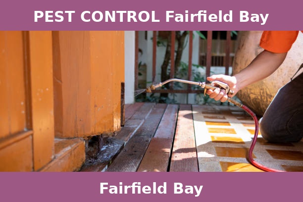 PEST CONTROL Fairfield Bay